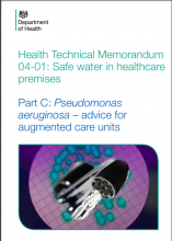 Health Technical Memorandum 04-01: Safe water in healthcare premises: Part C: Pseudomonas aeruginosa – advice for augmented care units [2016 edition]